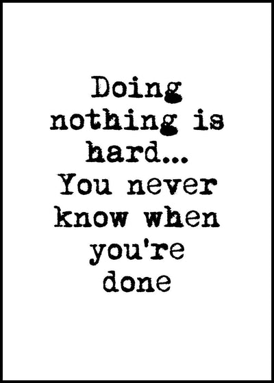 Doing Nothing | FRAMED PRINT