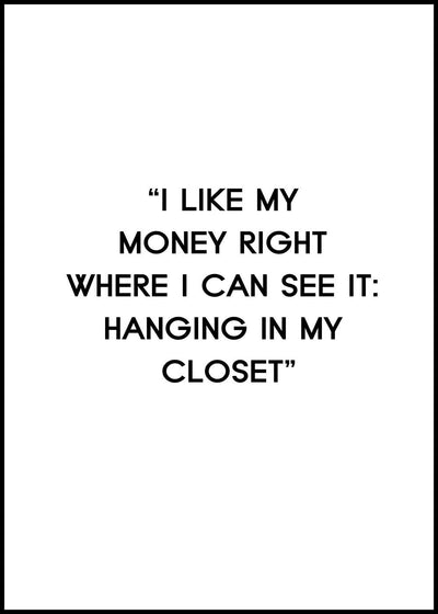 I like my money | FRAMED PRINT