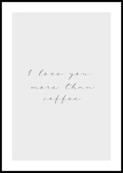 More than coffee | FRAMED PRINT